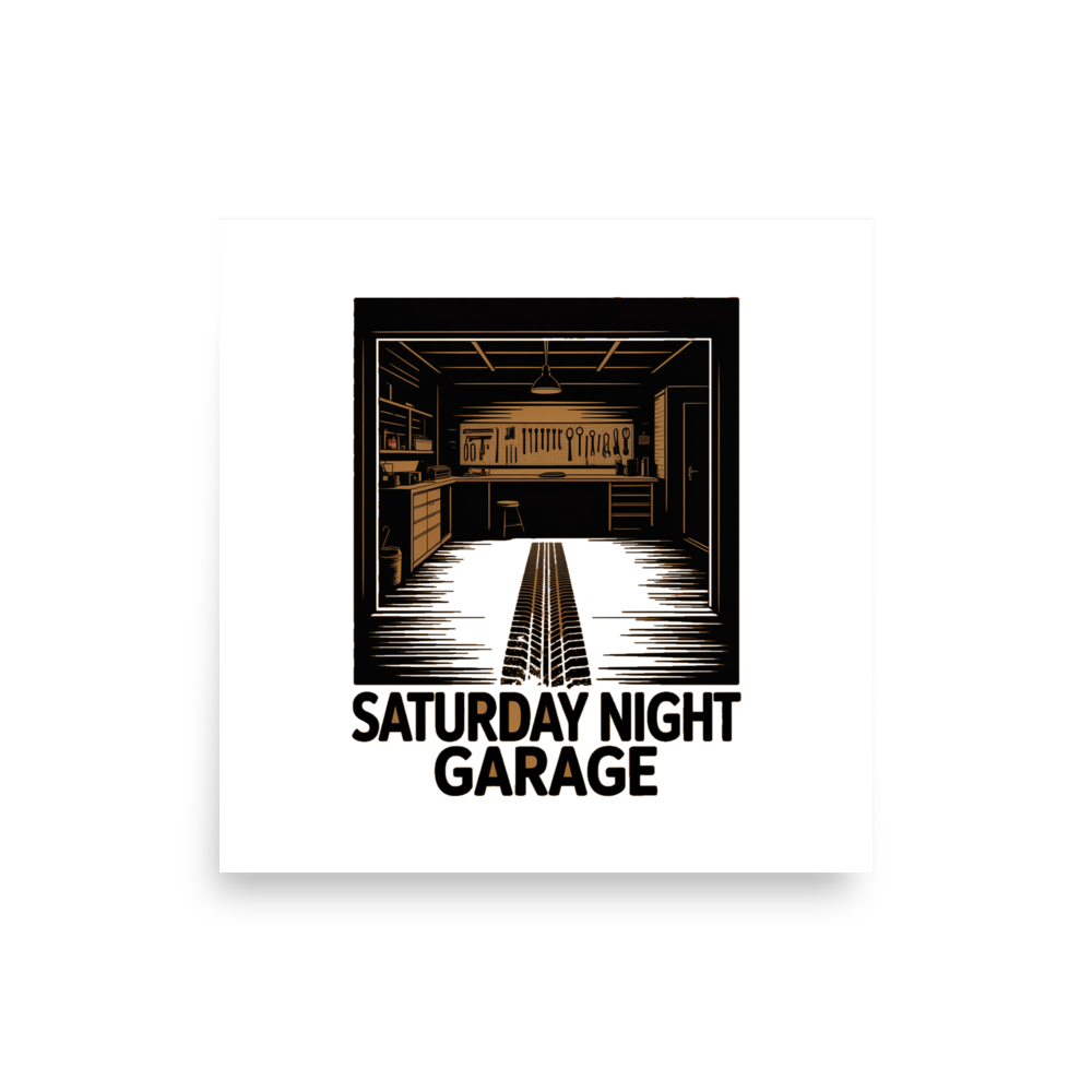 Saturday Night Garage design on a poster